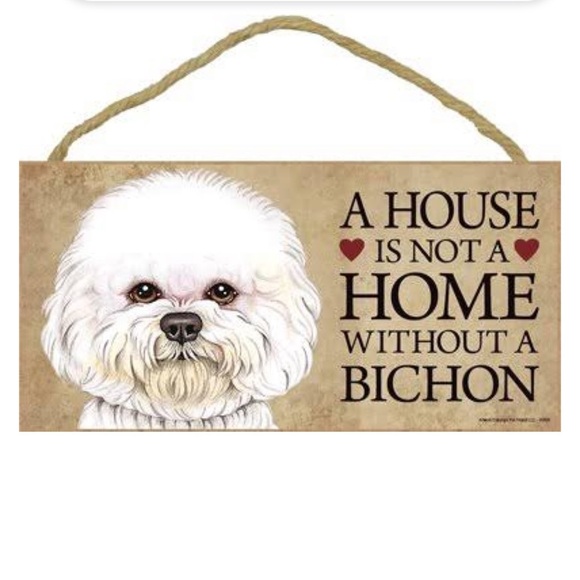 NWT A House is Not a Home Without a Bichon 5 x 10 Wooden Dog Sign Plaque - Picture 1 of 6